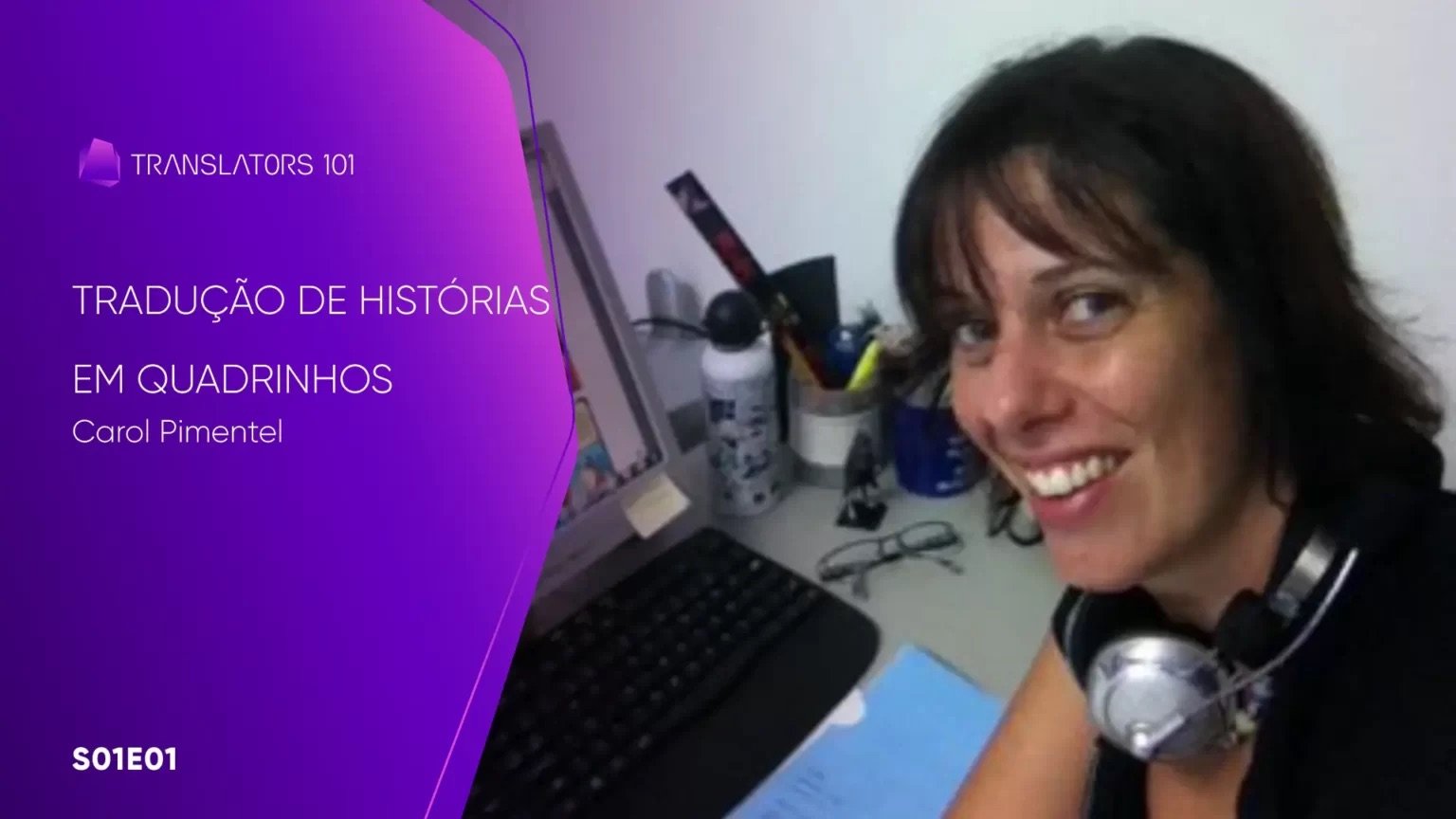 S01E01 — Tradução de histórias em quadrinhos e o mercado mainstream no Brasil