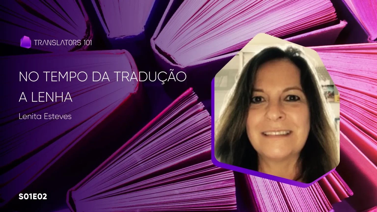 S01E02 — No tempo da tradução a lenha