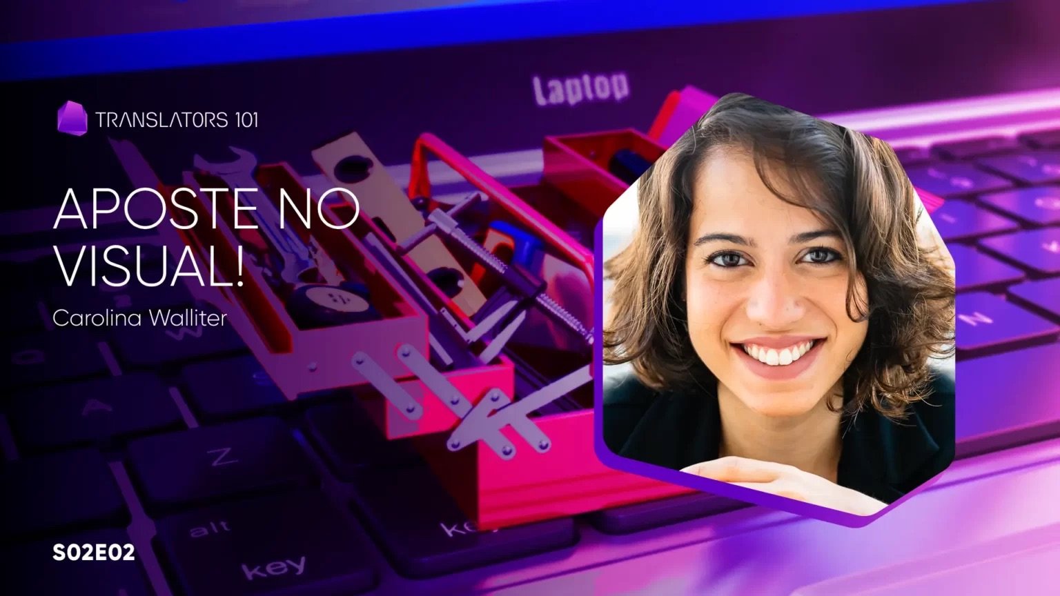 S02E02 — Aposte no visual! — Carolina Walliter