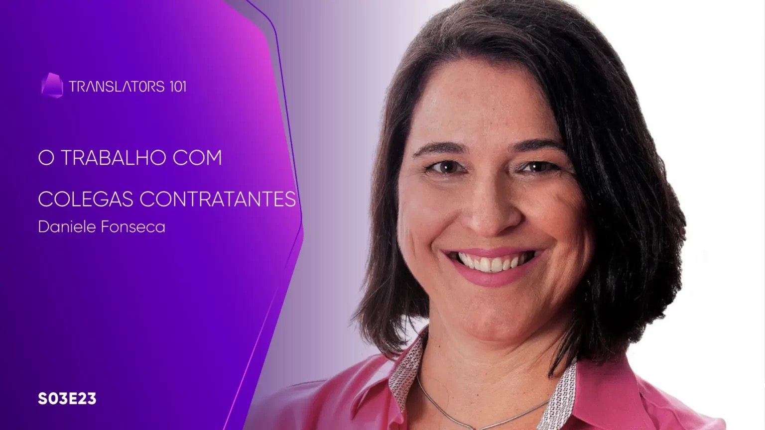 S03E23 — Amigos, amigos, trabalhos à parte: o trabalho com colegas contratantes — Daniele Fonseca