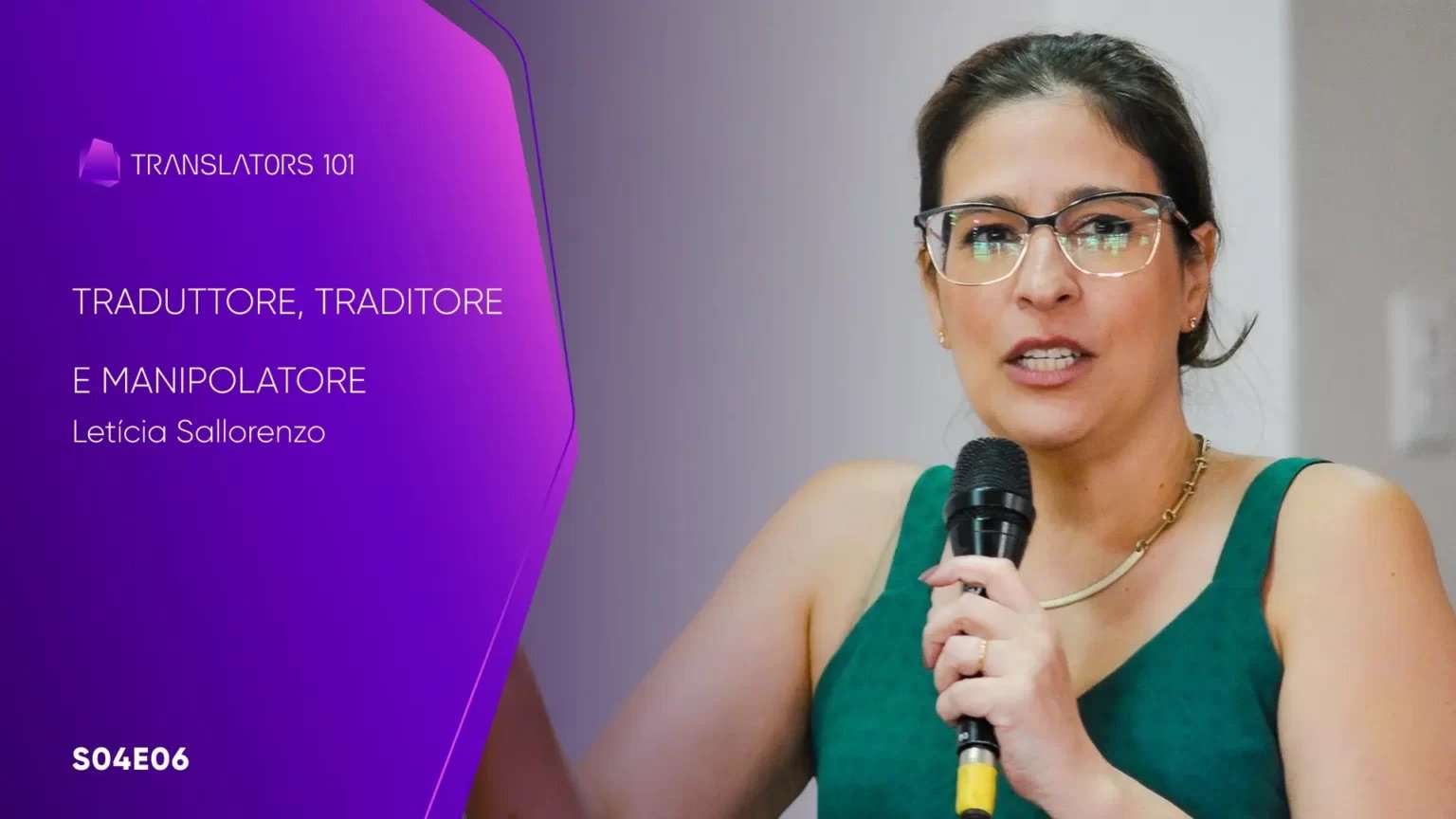 S04E06 — Traduttore, traditore e manipolatore - uma palestra em português brasileiro — Letícia Sallorenzo