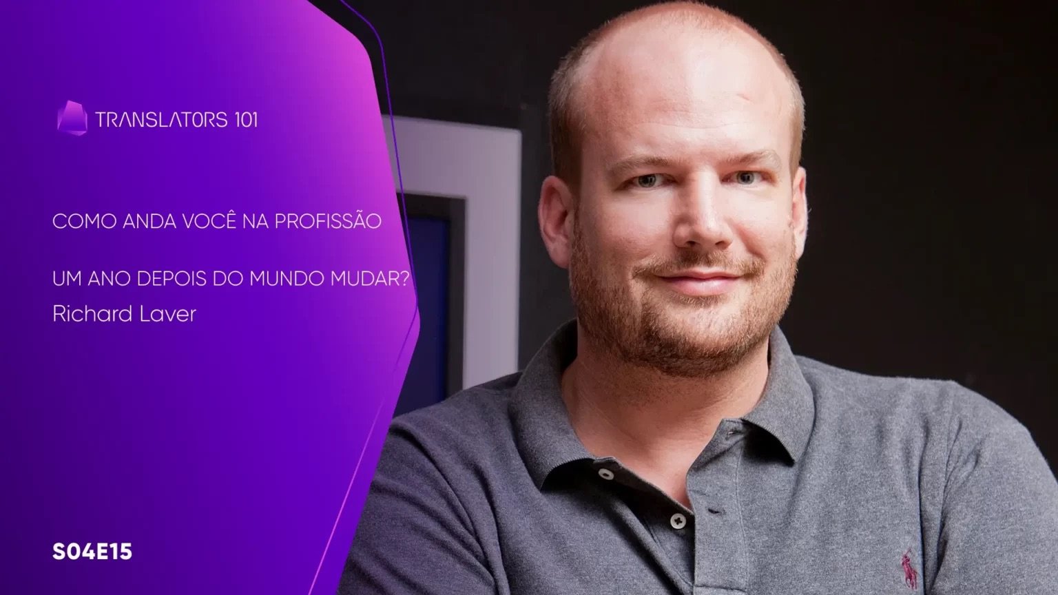 S04E15 — Perdido ou cantando a caminho do banco? Como anda você na profissão um ano depois do mundo mudar? — Richard Laver