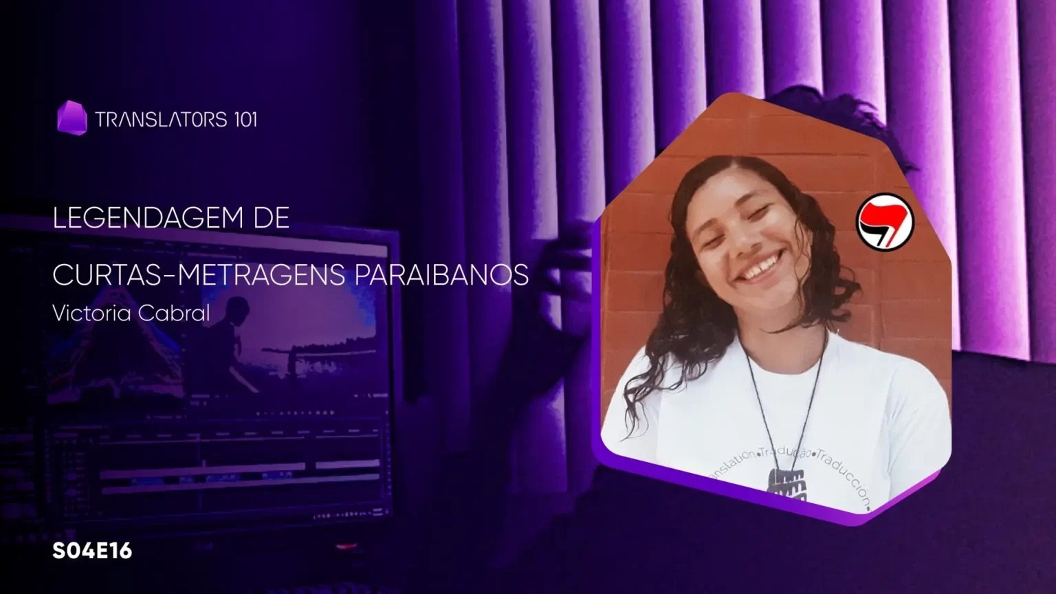 S04E16 — Da Paraíba para o mundo: legendagem de curtas-metragens paraibanos — Victoria Cabral