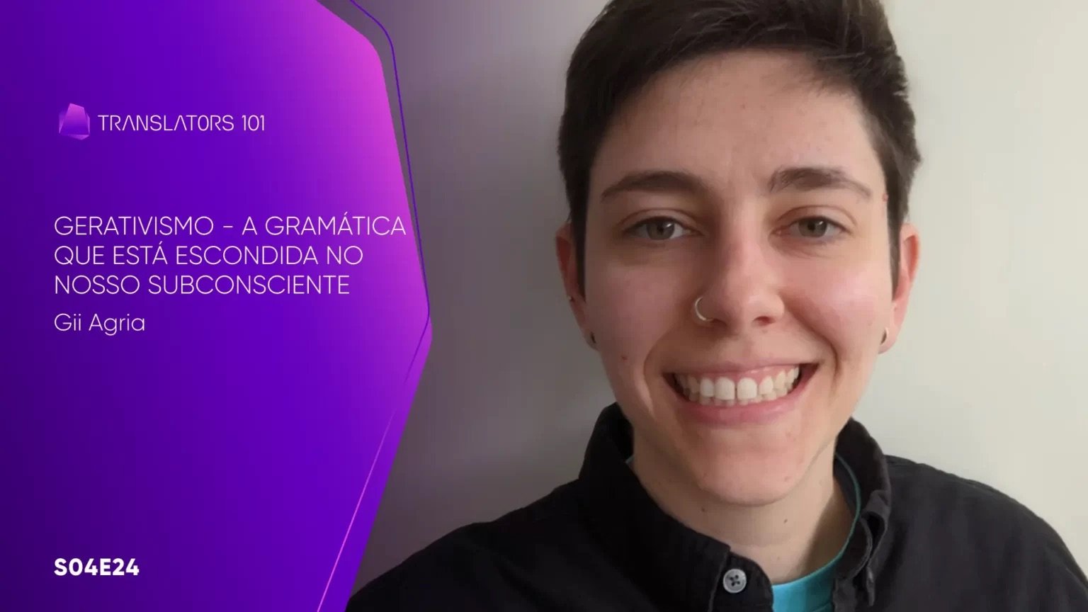 S04E24 — Gerativismo - A gramática que está escondida no nosso subconsciente — Gii Agria
