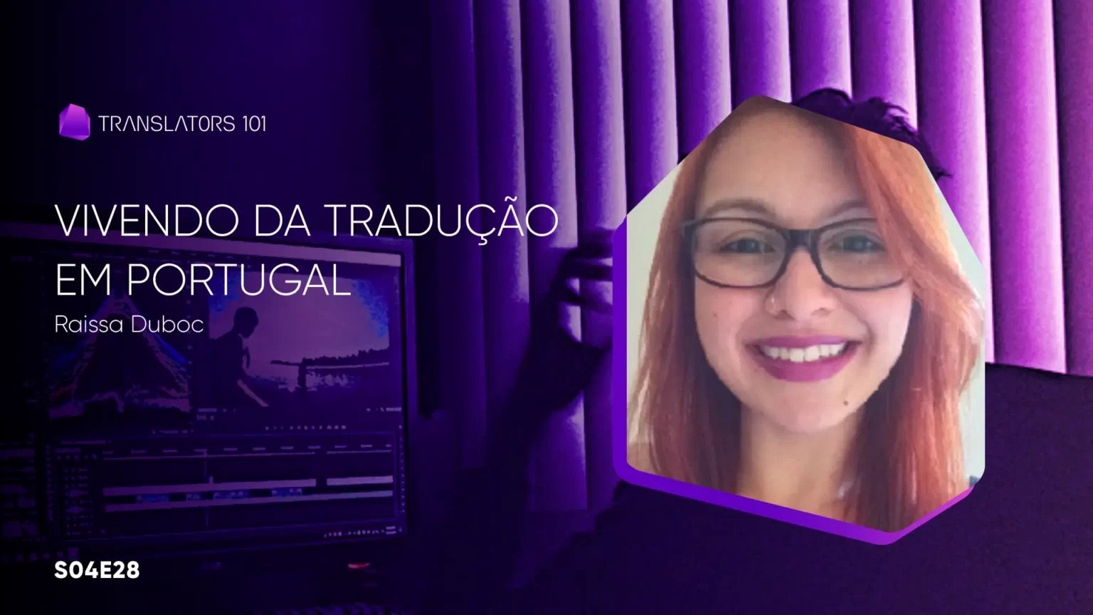 S04E28 — Vivendo da tradução em Portugal — Raissa Duboc