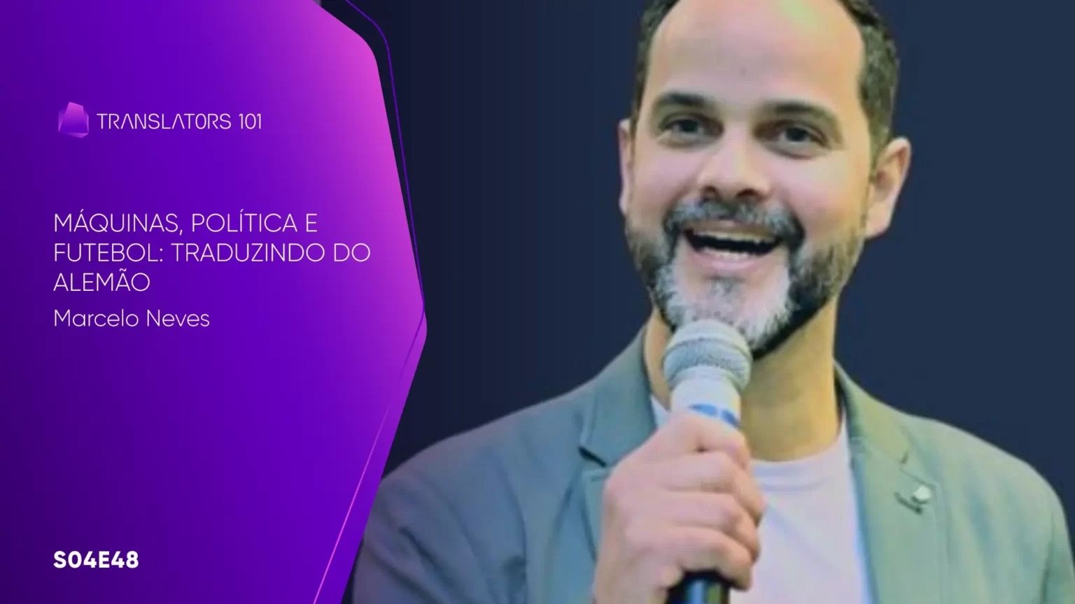 S04E48 — Máquinas, política e futebol: traduzindo do alemão — Marcelo Neves