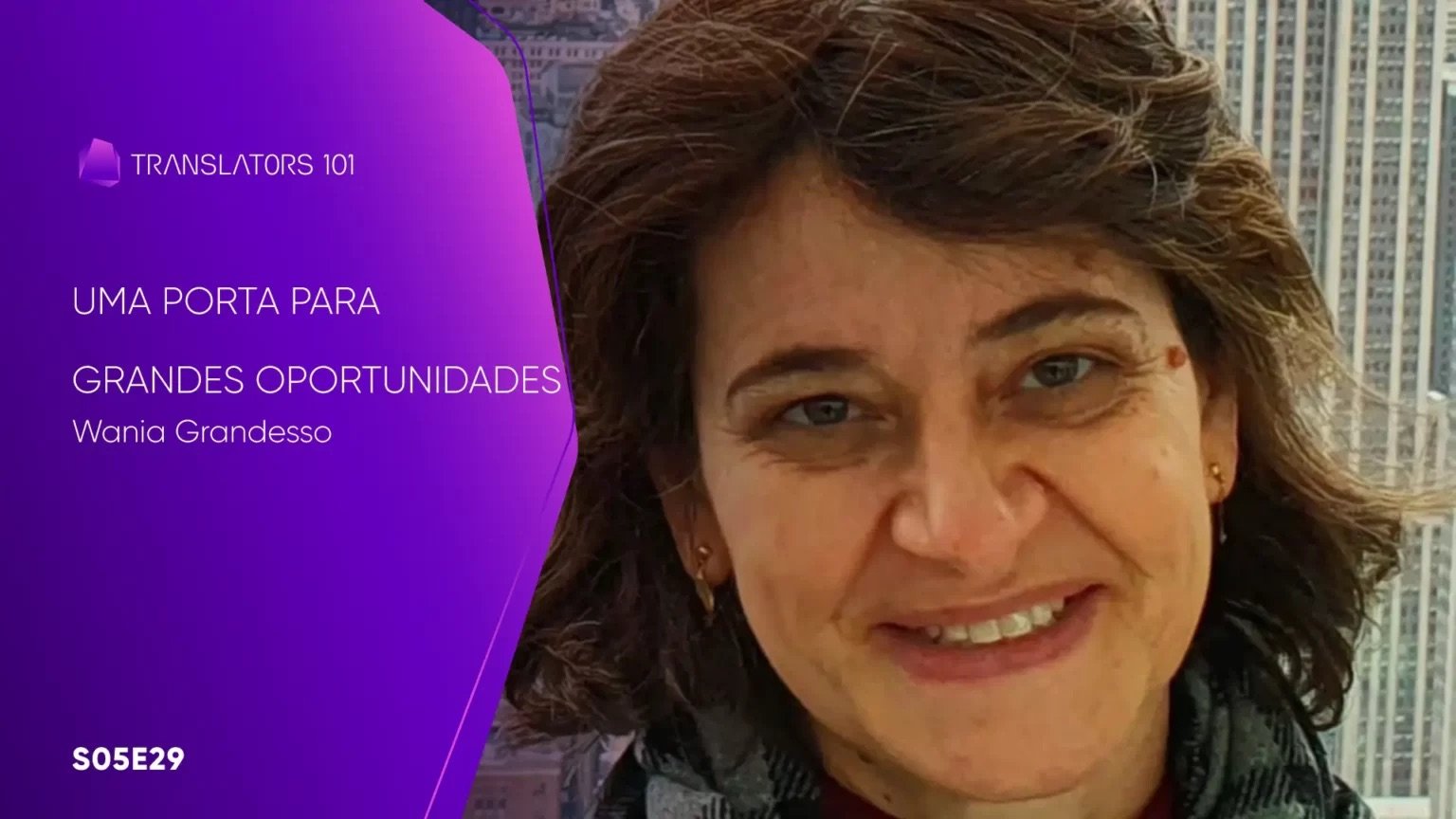S05E29 — Uma porta para grandes oportunidades — Wania Grandesso