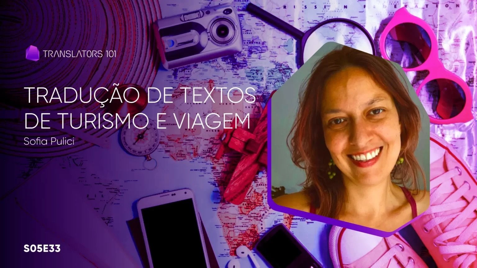 S05E33 — Tradução de textos de turismo e viagem: características e teoria funcionalista — Sofia Pulici