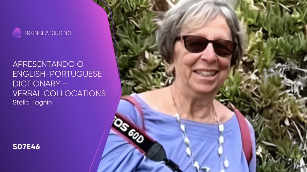 S07E46 — Apresentando o English-Portuguese Dictionary o Verbal Collocations — Stella E. O. Tagnin